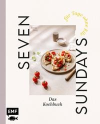 Produktbild: Seven Sundays - Das Kochbuch f&uuml;r Tage ohne Eile