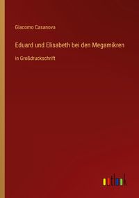 Produktbild: Eduard und Elisabeth bei den Megamikren