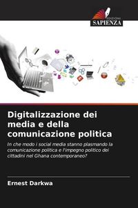 Produktbild: Digitalizzazione dei media e della comunicazione politica