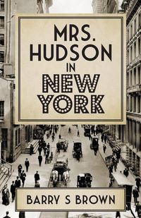 Produktbild: Mrs. Hudson in New York (Mrs. Hudson of Baker Street Book 4)