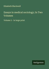 Produktbild: Essays in medical sociology; In Two Volumes