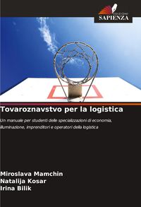 Produktbild: Tovaroznavstvo per la logistica