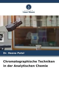 Produktbild: Chromatographische Techniken in der Analytischen Chemie