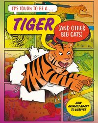 Produktbild: It's Tough to Be: A Tiger (and Other Cats)