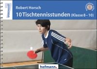 Produktbild: 10 Tischtennisstunden (Klasse 8-10)