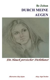 Bild vom Artikel Durch meine Augen vom Autor Be Zoban