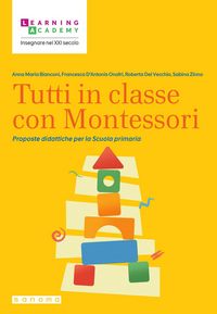 Produktbild: Tutti in classe con Montessori. Proposte didattiche per la Scuola primaria