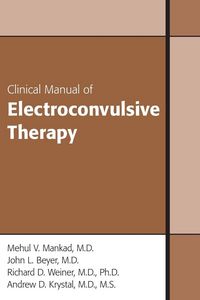 Produktbild: Clinical Manual of Electroconvulsive Therapy