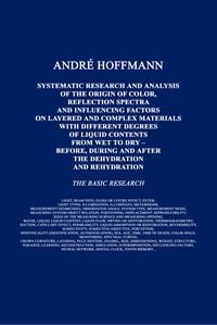 Produktbild: Systematic Research and Analysis of the Origin of Color, Reflection Spectra and Influencing Factors on Layered and Complex Materials (Peer Reviewed)