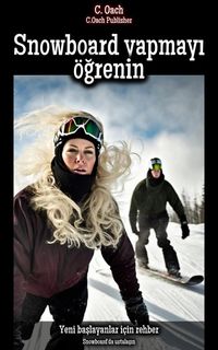 Bild vom Artikel Snowboard yapmayi ögrenin vom Autor C. Oach