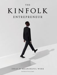 Bild vom Artikel The Kinfolk Entrepreneur vom Autor Nathan Williams