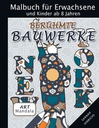 Produktbild: Mandala Art Malbuch f&uuml;r Erwachsene und Kinder ab 8 Jahren - Ber&uuml;hmte Bauwerke