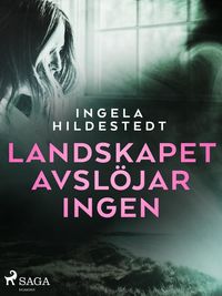 Produktbild: Landskapet avsl&ouml;jar ingen