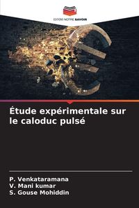 Produktbild: &Eacute;tude exp&eacute;rimentale sur le caloduc puls&eacute;