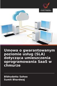 Produktbild: Umowa o gwarantowanym poziomie us&iquest;ug (SLA) dotycz&iquest;ca umieszczenia oprogramowania SaaS w chmurze