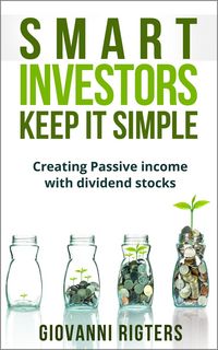 Produktbild: Smart Investors Keep it Simple: Creating Passive Income with Dividend Stocks
