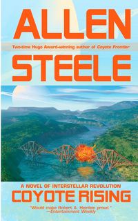 Bild vom Artikel Coyote Rising vom Autor Allen Steele