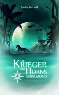 Produktbild: Die Krieger des Horns: Nebelmond