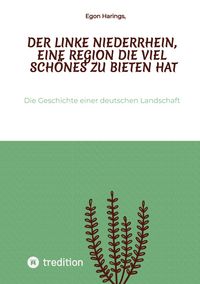 Produktbild: Der linke Niederrhein, eine Region die viel Sch&ouml;nes zu bieten hat