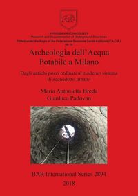 Produktbild: Archeologia dell'Acqua Potabile a Milano