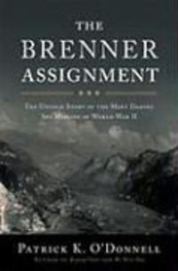 Produktbild: The Brenner Assignment: The Untold Story of the Most Daring Spy Mission of World War II