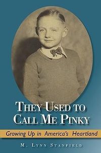 Produktbild: They Used to Call Me Pinky: Growing Up in America's Heartland