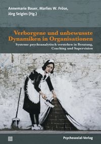 Produktbild: Verborgene und unbewusste Dynamiken in Organisationen