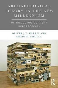 Produktbild: Archaeological Theory in the New Millennium