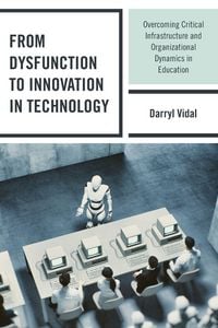 Produktbild: From Dysfunction to Innovation in Technology