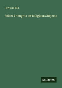 Produktbild: Select Thoughts on Religious Subjects