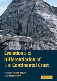 Produktbild: Evolution and Differentiation of the Continental Crust