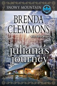 Produktbild: Juliana's Journey (Snowy Mountain, #1)