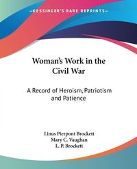 Produktbild: Woman's Work in the Civil War