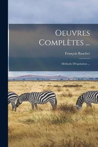 Produktbild: Oeuvres Compl&egrave;tes ...