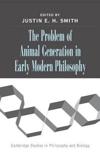 Produktbild: The Problem of Animal Generation in Early Modern Philosophy