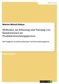 Produktbild: Methoden zur Erfassung und Nutzung von Kundenwissen im Produktentwicklungsprozess