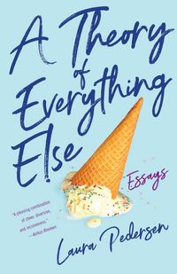 Produktbild: A Theory of Everything Else