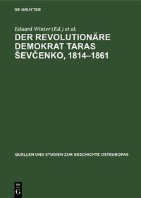 Produktbild: Der Revolution&auml;re Demokrat Taras sevcenko, 1814-1861