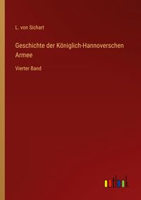 Produktbild: Geschichte der K&ouml;niglich-Hannoverschen Armee