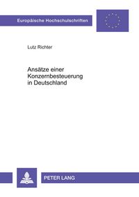 Produktbild: Ans&auml;tze einer Konzernbesteuerung in Deutschland