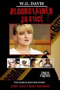Produktbild: Bloodstained Justice the Darlie Routier Story