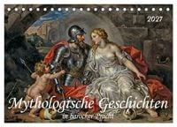 Produktbild: Mythologische Geschichten in barocker Pracht (Tischkalender 2027 DIN A5 quer), CALVENDO Monatskalender