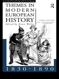 Produktbild: Themes in Modern European History 1830-1890