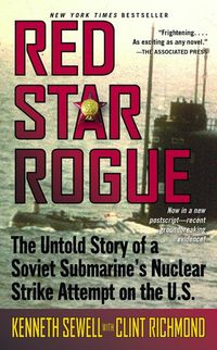 Produktbild: Red Star Rogue: The Untold Story of a Soviet Sumbarine's Nuclear Strike Attempt on the U.S.