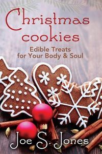 Produktbild: Christmas Cookies: Edible Treats for You Body and Soul