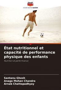 Produktbild: &Eacute;tat nutritionnel et capacit&eacute; de performance physique des enfants