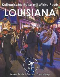 Produktbild: Louisiana - Kulinarische Reise mit Mirko Reeh