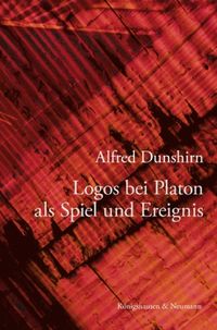 Bild vom Artikel Logos bei Platon als Spiel und Ereignis vom Autor Alfred Dunshirn