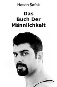 Produktbild: Das Buch der M&auml;nnlichkeit