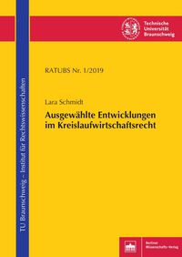 Produktbild: Ausgew&auml;hlte Entwicklungen im Kreislaufwirtschaftsrecht